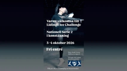 Konståkare på isen under Lidingö Ice Challenge. Affischen har information om Nationell Serie 2 i konståkning.